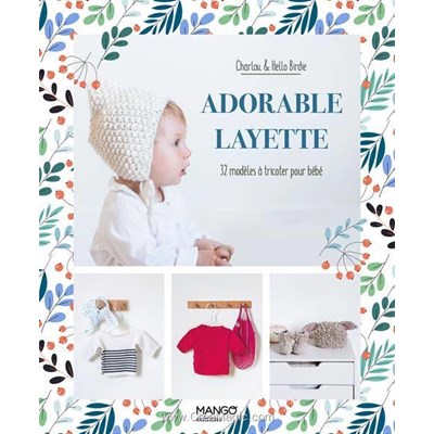 Livre Adorable layette - 32 modeles a tricoter pour bebe - Librairie Créative