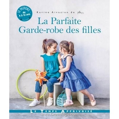 Livre - La parfaite garde-robe des filles - Librairie Créative