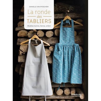 Livre - La ronde des tabliers - modeles homme femme enfant - Librairie Créative
