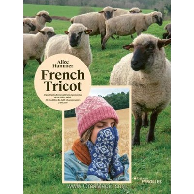 Livre French tricot - 10 modeles inspires de la filiere francaise - Librairie Créative