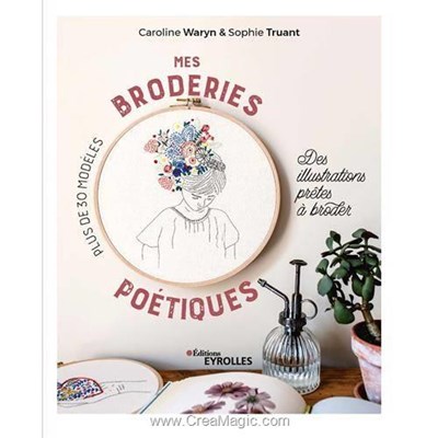 Livre Mes broderies poetiques - plus de 30 modeles - Librairie Créative