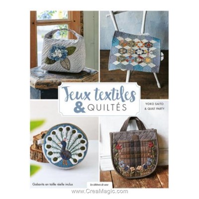 Livre - Jeux textiles & quiltes - Librairie Créative