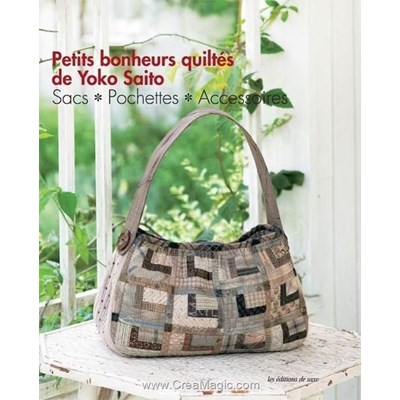 Livre - Petits bonheurs quiltes de yoko saito - Librairie Créative