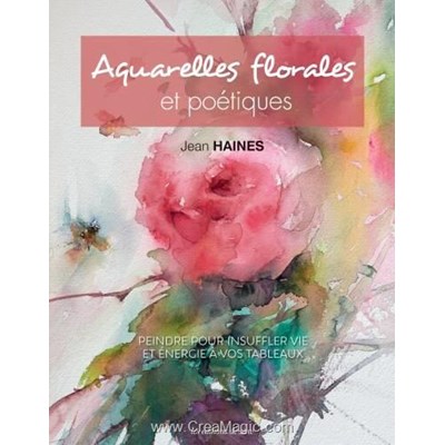 Livre - Aquarelles florales et poetiques - Librairie Créative