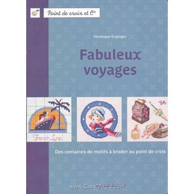 livre Fabuleux voyages - 72 pages - Editions