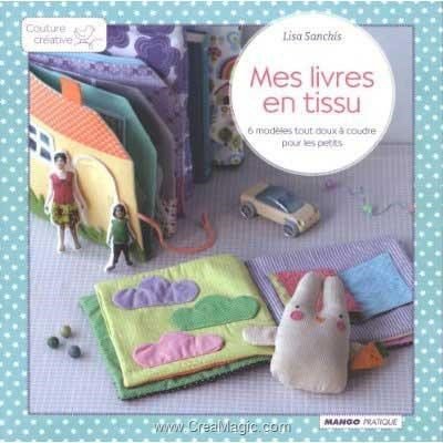 livre Mes Livres en Tissu - 96 pages - Editions