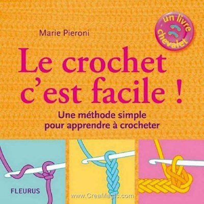 livre Le crochet c'est facile! - 64 pages - Editions