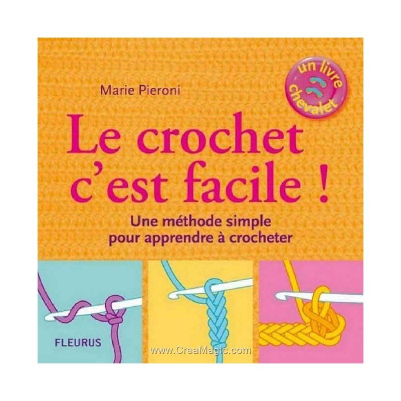 livre Le crochet c'est facile! - 64 pages - Editions