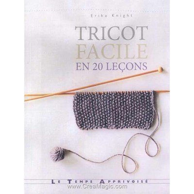 livre Tricot Facile en 20 leçons - 144 pages - Editions